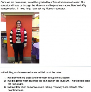 Once we are downstairs, we will be greeted by a Transit Museum educator. Our educator will take us through the Museum and help us learn about New York City transportation. If I need help, I can ask my Museum educator.
